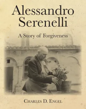 Alessandro Serenelli:  A Story of Forgiveness