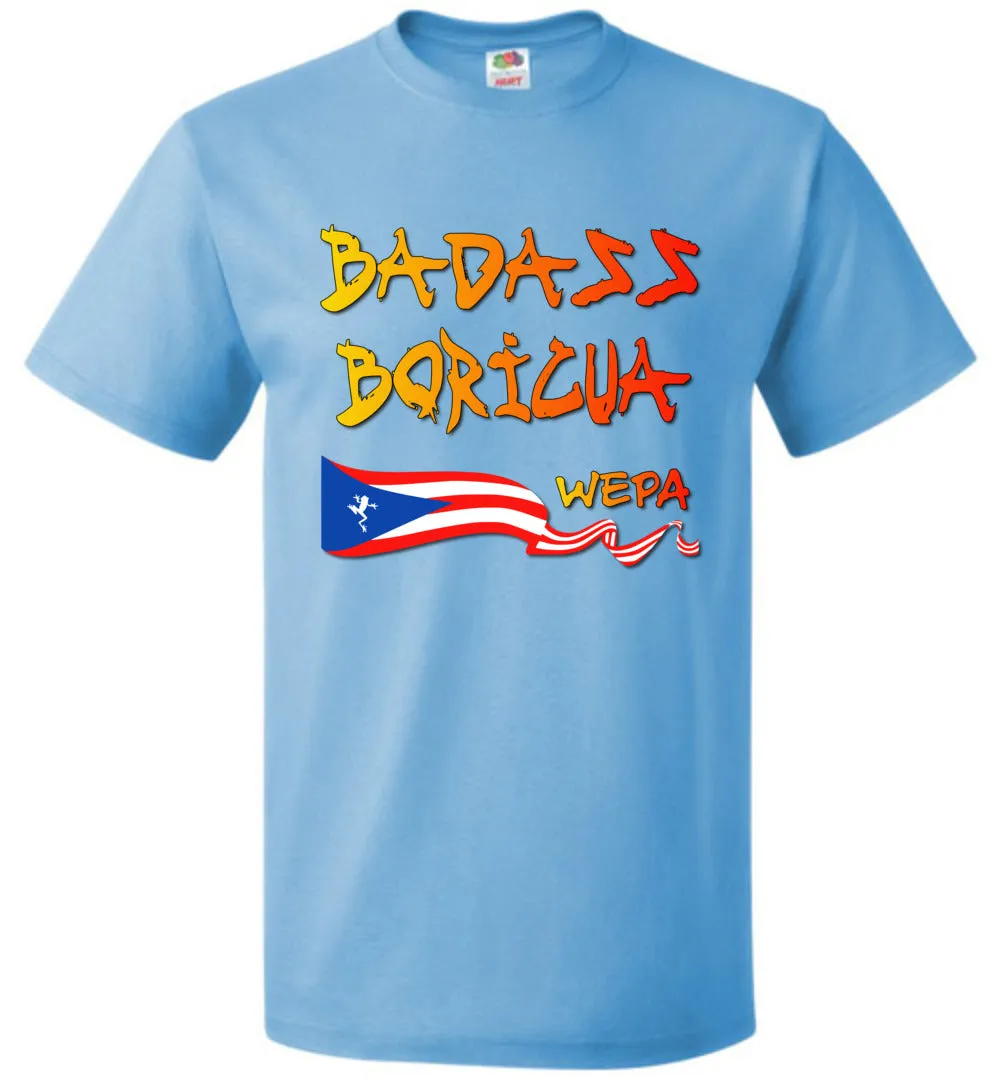 Badass Boricua Wepa (Small-6XL) T-Shirt