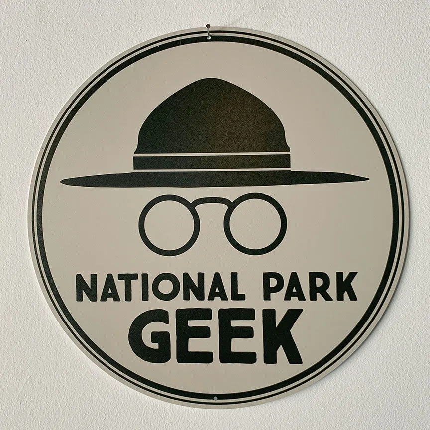 National Park Geek Aluminum Road Sign - 12" Circle (includes US shipping, via USPS only)