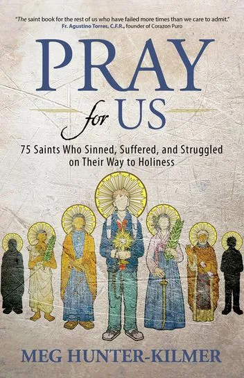 Pray for Us: 75 Saints