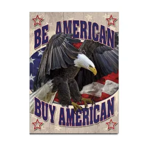 "Be American Buy American" Tin Sign